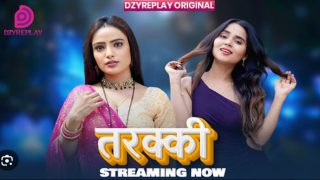 Tarakki (2026) S01 Ep01 Dzyreplay Hindi Hot Web Series