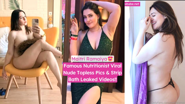Famous Nutritionist Maitri Ramaiya Leaked Bathing Video Viral